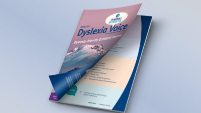 Dyslexia Voice Magazine: Winter 2021 Dyslexia-friendly Scotland dreams