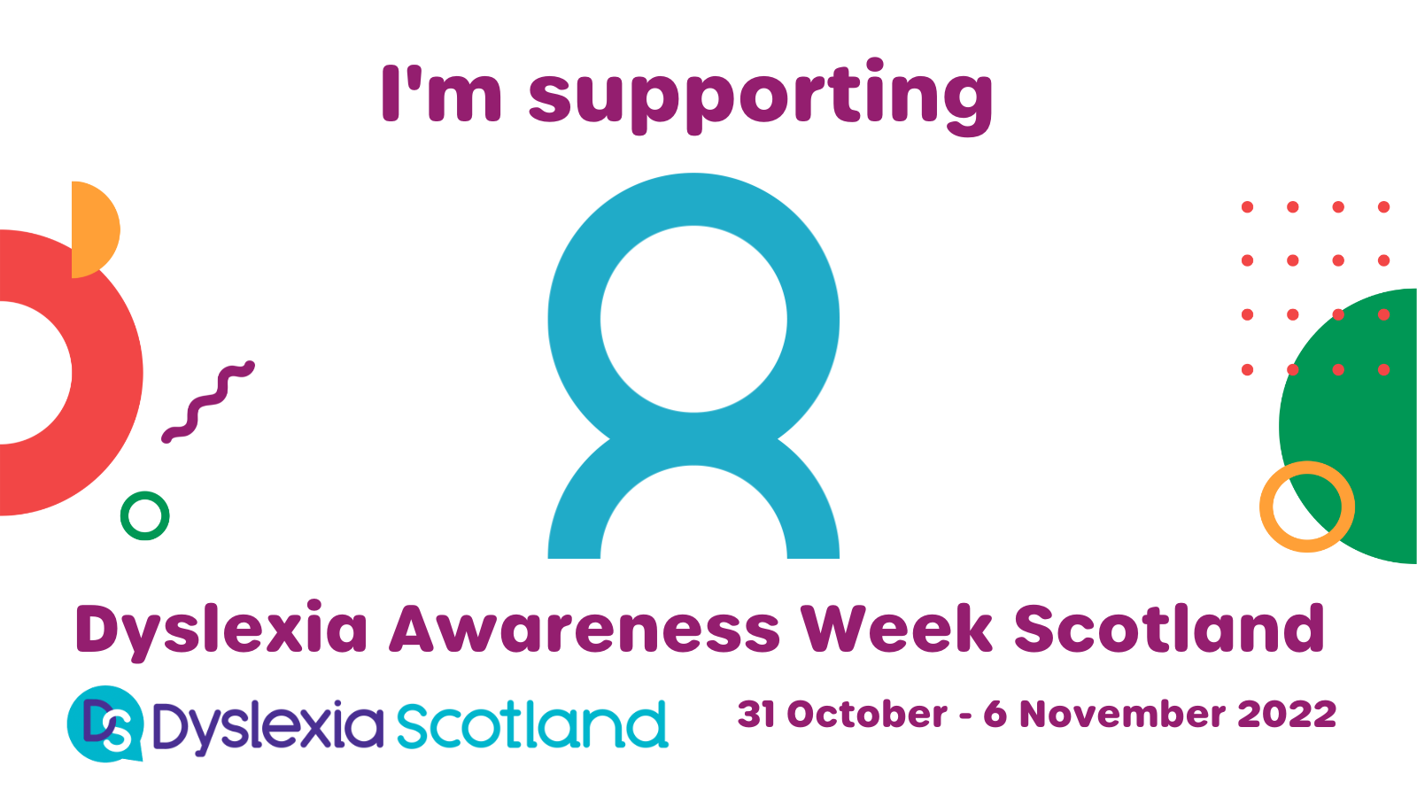 Dyslexia Awareness Week | Dyslexia Scotland - Dyslexia Scotland